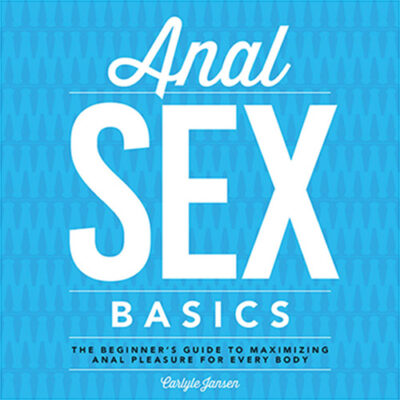 Anal Sex Basics